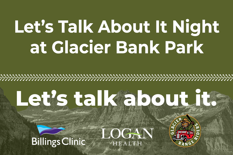 Billings Clinic – Logan Health and Glacier Range Riders to host “Let’s Talk About It” Night on August 27